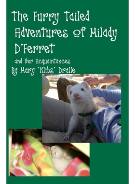 按需印刷The Furry Tailed Adventures of Milady D Ferret and Her Acquaintances[9798986831305]