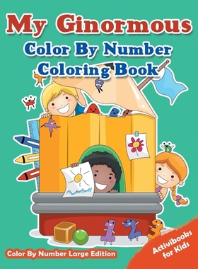按需印刷My Ginormous Color By Number Coloring Book - Color By Number Large Edition[9781683211402]
