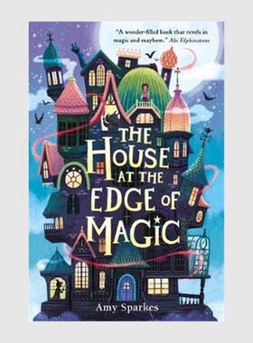 现货 The House at the Edge of Magic   魔法边缘的房子  Amy Sparkes