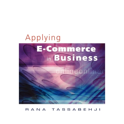 按需印刷Applying E-Commerce in Business[9780761948759]