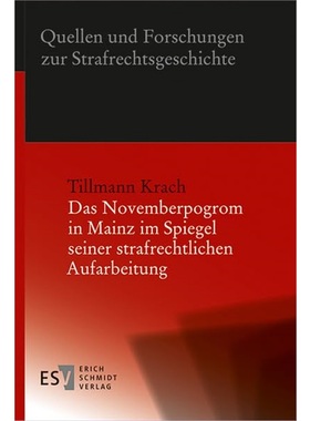 预订【德语】Das Novemberpogrom in Mainz im Spiegel seiner strafrechtlichen Aufarbeitung