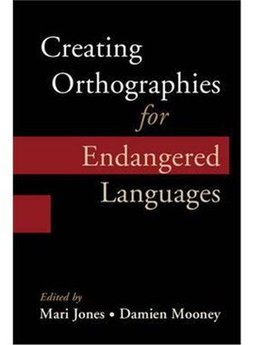 按需印刷不退不换Creating Orthographies for Endangered Languages[9781107148352]