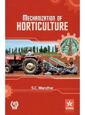 按需印刷不退不换Mechanization of Horticulture[9789351302650]