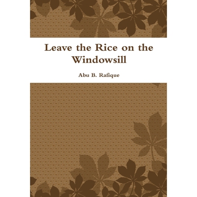 按需印刷Leave the Rice on the Windowsill[9781329870550]
