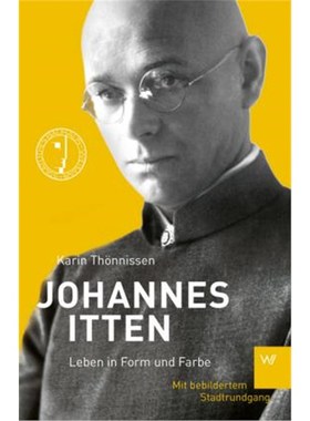 预订【德语】 Johannes Itten:Leben in Form und Farbe. Mi bebildertem Stadtrundgang