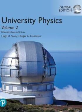 预订University Physics, Volume 2 (Chapters 21-37), Global Edition