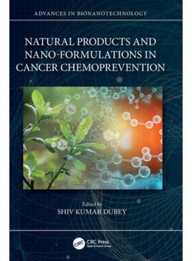 按需印刷不退不换TF Natural Products and Nano Formulations in Cancer Chemoprevention[9781032313030]