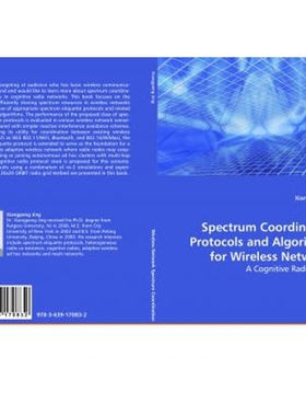 按需印刷Spectrum Coordination Protocols and Algorithms for Wireless Networks[9783639170832]