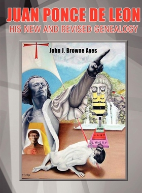 按需印刷Juan Ponce de Leon His New and Revised Genealogy[9780557466535]