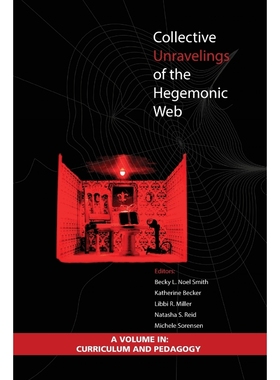 按需印刷Collective Unravelings of the Hegemonic Web[9781623967772]