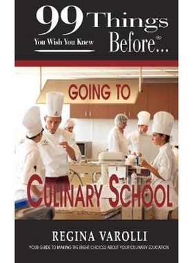 按需印刷不退不换99 Things You Wish You Knew Before Going To Culinary School[9781937801076]