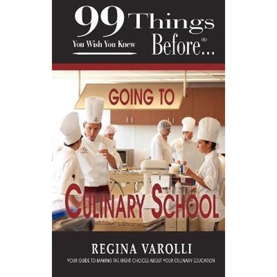 按需印刷99 Things You Wish You Knew Before Going To Culinary School[9781937801076]