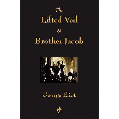 按需印刷The Lifted Veil and Brother Jacob[9781603862936]