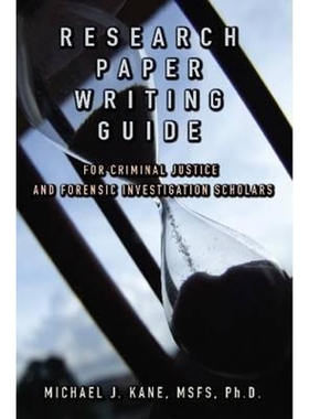按需印刷Research Paper Writing Guide for Criminal Justice and Forensic Investigation Scholars[9781329167780]