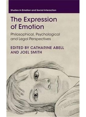 按需印刷The Expression of Emotion:Philosophical, Psychological and Legal Perspectives[9781107111059]