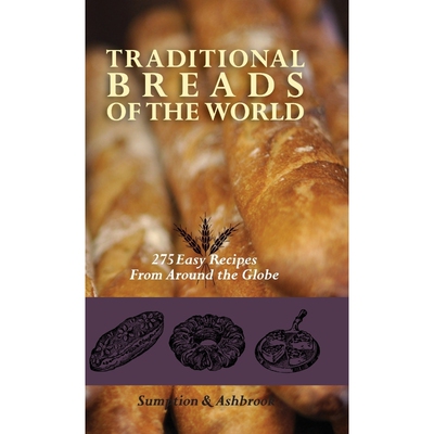 按需印刷不退不换Traditional Breads of the World[9781626542341]