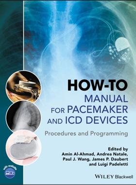 预订How-to Manual for Pacemaker and ICD Devices:Procedures and Programming[9781118820599]