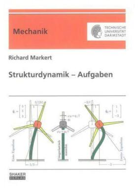 预订不退不换德语 Strukturdynamik - Aufgaben:?bungs- und Prüfungsaufgaben mit L?sungen zur Struk