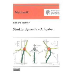 预订不退不换德语 Strukturdynamik - Aufgaben:?bungs- und Prüfungsaufgaben mit L?sungen zur Struk