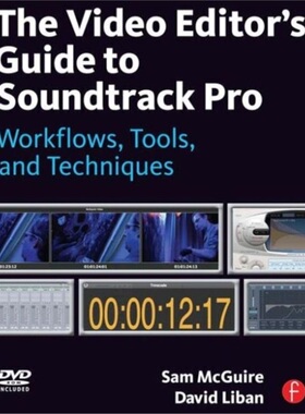 预订Video Editor's Guide to Soundtrack Pro[9780240811734]