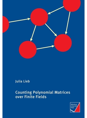 按需印刷Counting Polynomial Matrices over Finite Fields[9783958260641]