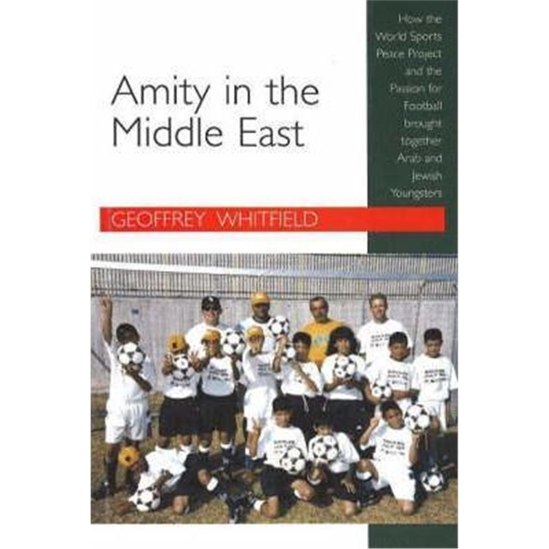 预订amity in the middle east:how the world sports peace project