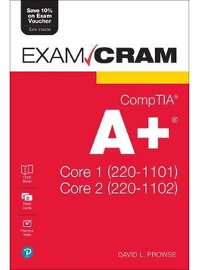 预订CompTIA A+ Core 1 (220-1101) and Core 2 (220-1102) Exam Cram