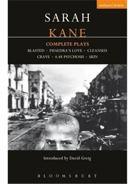 按需印刷Kane: Complete Plays:Blasted; Phaedra's Love; Cleansed; Crave; 4.48 Psychosis; Skin[9780413742605]