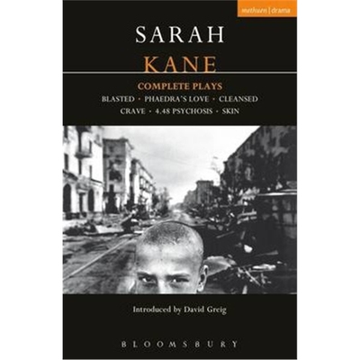 按需印刷不退不换Kane: Complete Plays:Blasted; Phaedra's Love; Cleansed; Crave; 4.48 Psychosis; Skin[9780413742605]