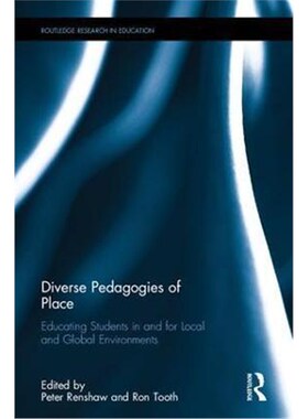 按需印刷不退不换Diverse Pedagogies of Place:Educating Students in and for Local and Global Environments[9781138906693]