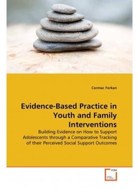 按需印刷不退不换Evidence-Based Practice in Youth and Family Interventions[9783639366020]