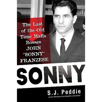 预订Sonny:The Last of the Old Time Mafia Bosses, John 'Sonny' Franzese