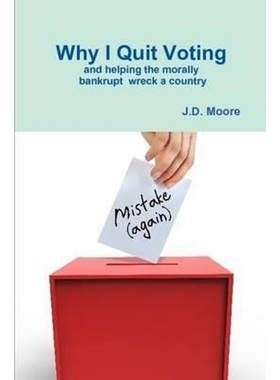 按需印刷Why I Quit Voting[9781329672840]