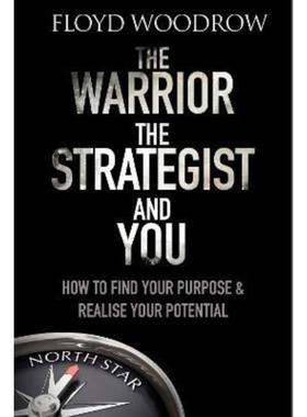 预订The Warrior, The Strategist and You:How to Find Your Purpose and Realise Your Potential