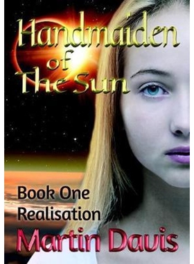 按需印刷Handmaiden of The Sun: Book One - Realisation[9780244843397]