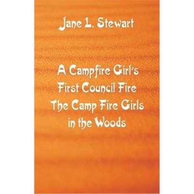 按需印刷A Campfire Girl's First Council Fire[9789352973187]