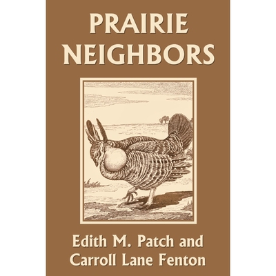 按需印刷Prairie Neighbors (Yesterday s Classics)[9781633340718]