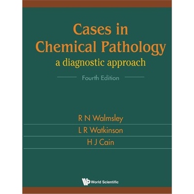 按需印刷图书Cases In Chemical Pathology: A Diagnostic Approach (Fourth Edition)[9789810240356]