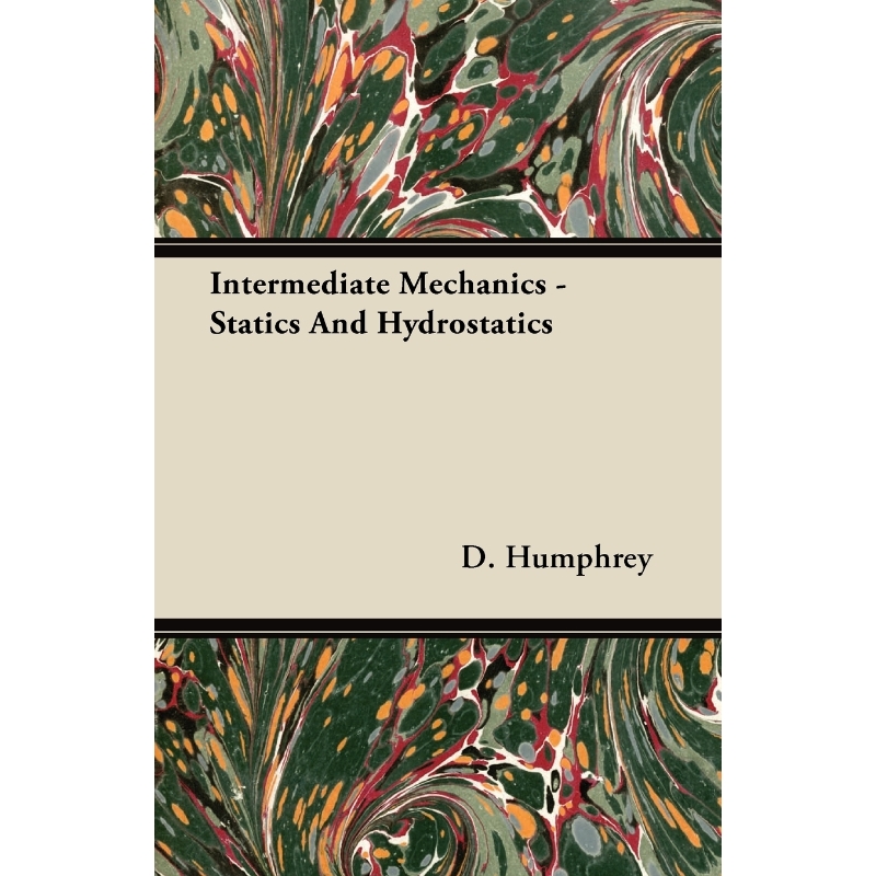 按需印刷Intermediate Mechanics - Statics And Hydrostatics[9781444600230]