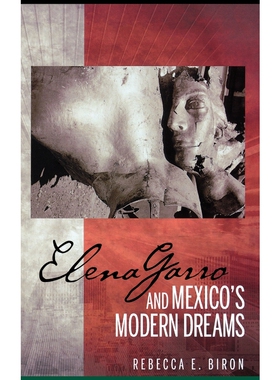 按需印刷Elena Garro and Mexico's Modern Dreams[9781611484700]