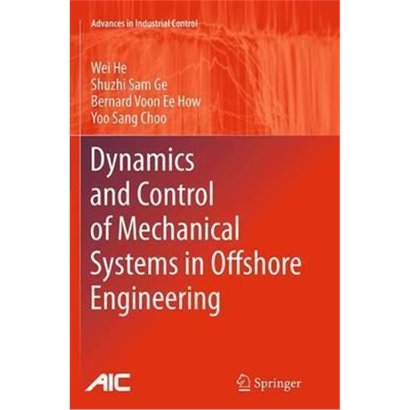 预订Dynamics and Control of Mechanical Systems in Offshore Engineering