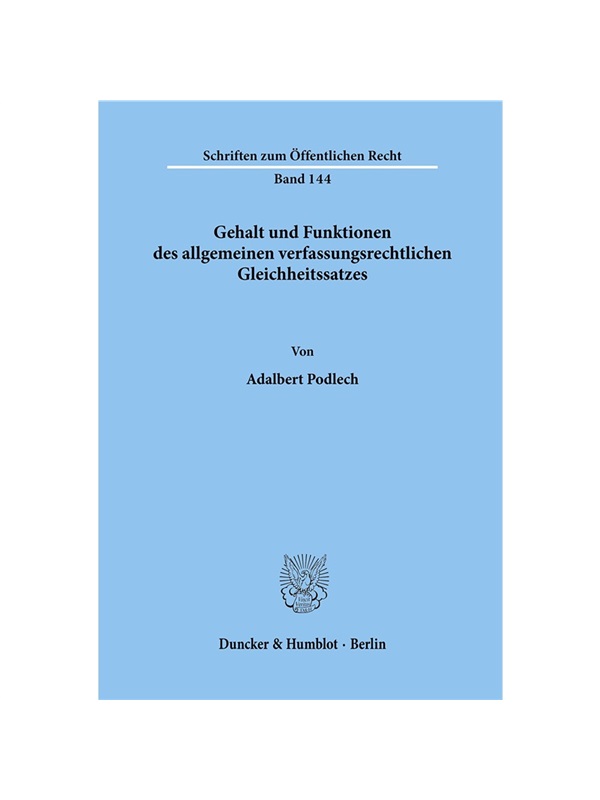 预订【德语】Gehalt und Funktionen des allgemeinen verfassungsrechtlichen Gleichheitssatzes.: