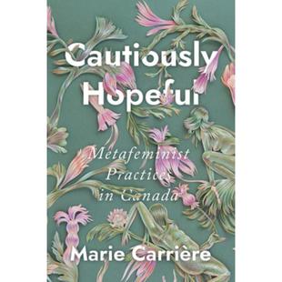 预订Cautiously Practices Hopeful Canada Metafeminist