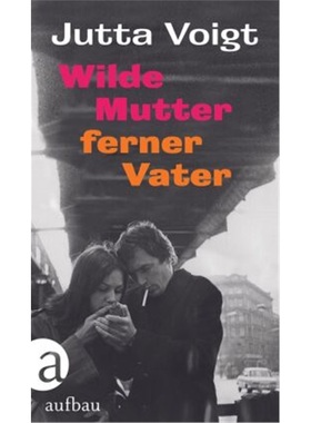 预订【德语】Wilde Mutter, ferner Vater[9783351037994]