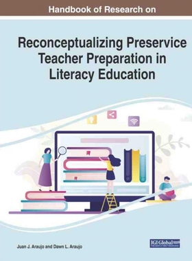预订IGI Handbook of Research on Reconceptualizing Preservice Teacher Preparation in Literacy Education