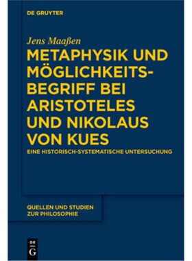 预订不退不换德语Metaphysik und Möglichkeitsbegriff bei Aristoteles und Nikolaus von Kues:Eine h