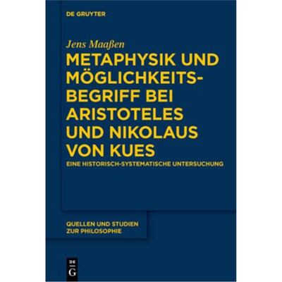 预订不退不换德语Metaphysik und Möglichkeitsbegriff bei Aristoteles und Nikolaus von Kues:Eine h