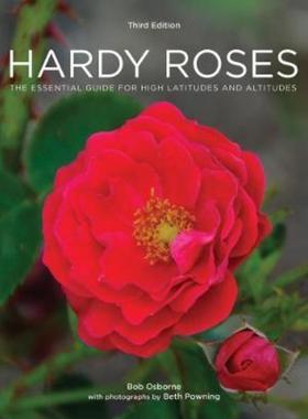 预订Hardy Roses:The Essential Guide for High Latitudes and Altitudes