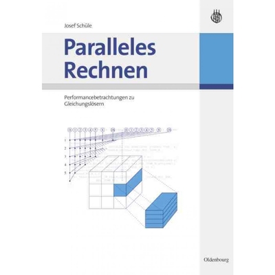 按需印刷【德语】 Paralleles Rechnen:Performancebetrachtungen zu Gleichungsl?sern[9783486598513]