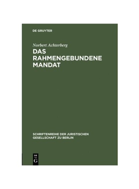 预订不退不换德语Das rahmengebundene Mandat:?berlegungen zur M?glichkeit der Bindung des Abgeordneten an das Parteiprogra
